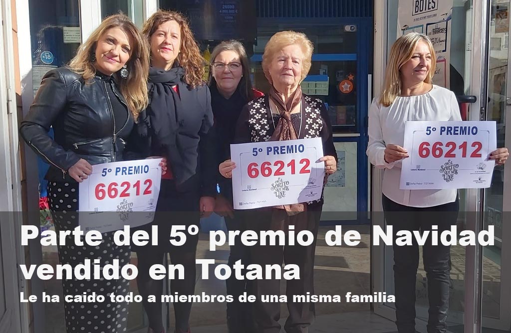 Parte de un quinto premio del sorteo de la  loteria de Navidad ha sido vendido en Totana.